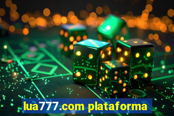 lua777.com plataforma